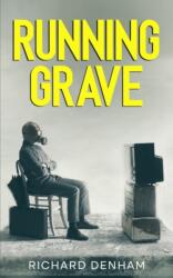 Running Grave - Richard Denham (ISBN: 9781915490131)