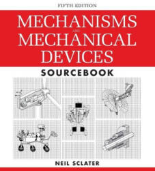 Mechanisms and Mechanical Devices Sourcebook - Sclater, Neil (ISBN: 9781265631789)