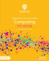 Cambridge Lower Secondary Computing Learner's Book 7 with Digital Access (1 Year) - Victoria Ellis, Sarah Lawrey (ISBN: 9781009297059)