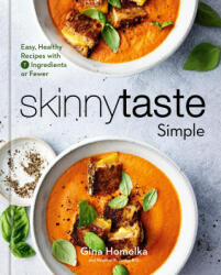 Skinnytaste Simple: Easy, Healthy Recipes with 7 Ingredients or Fewer - Heather K. Jones (ISBN: 9780593235614)