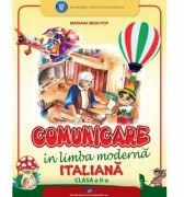 Comunicare in limba moderna italiana. Manual pentru clasa a 2-a - Mariana Mion Pop (ISBN: 9786063118067)