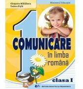 Comunicare in limba romana. Manual pentru clasa 1 - Tudora Pitila (ISBN: 9786063118562)