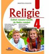 Religie. Cultul Romano-Catolic de limba romana. Manual clasa a 4-a - Petru Sebastian Tamas (ISBN: 9786063118678)