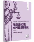 Prejudiciul nepatrimonial. Partea 1. Aspecte generale - Cristina Mihaela Salca Rotaru (ISBN: 9786062616779)