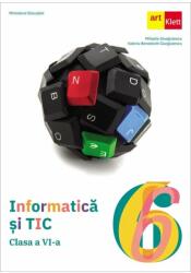Informatica si TIC. Manual clasa a 6-a - Mihaela Giurgiulescu (ISBN: 9786060765240)