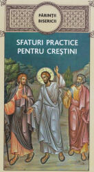 Parintii bisericii. Sfaturi practice pentru crestini (ISBN: 9786068633640)