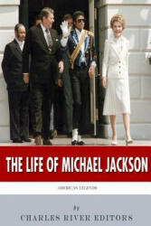 American Legends: The Life of Michael Jackson - Charles River Editors (ISBN: 9781500249908)