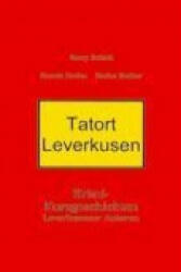 Tatort Leverkusen - Renate Krohn, Harry Schick, Stefan Zenker (ISBN: 9783833404672)