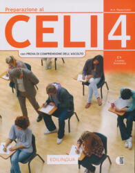 M. A. Rapacciuolo: Preparazione al Celi 4 con Prova di Comprensione dell’Ascolto (ISBN: 9791259801661)