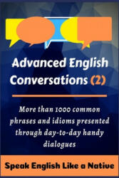 Advanced English Conversations - A. Mustafaoglu, Robert Allans, Matt Edie (2020)