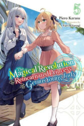 The Magical Revolution of the Reincarnated Princess and the Genius Young Lady, Vol. 5 (2023)