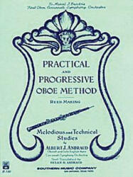 Practical and Progressive Oboe Method (Reed Maki): With Reed Making and Melodious and Technical Studies - Albert Andraud, Albert J. Andraud, Albert Andraud (1976)