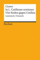 In L. Catilinam orationes / Vier Reden gegen Catilina - Cicero, Michael von Albrecht, Michael von Albrecht (2016)