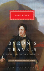 Byron's Travels: Poems, Letters, and Journals - Fiona Stafford (2024)