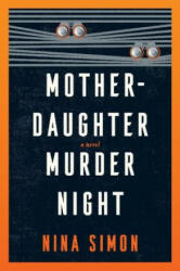 Mother-Daughter Murder Night - Nina Simon (2023)