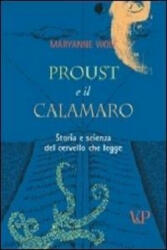 Proust e il calamaro. Storia e scienza del cervello che legge - Maryanne Wolf (2012)