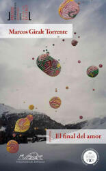 El final del amor - Marcos Giralt Torrente (2011)