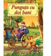Punguta cu doi bani - Ion Creanga (ISBN: 9786067531893)