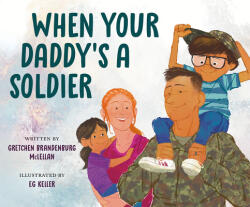 When Your Daddy's a Soldier (ISBN: 9780593463901)