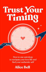Trust Your Timing - Alice Bell (ISBN: 9781529904970)