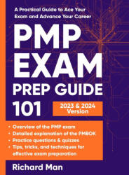 PMP Exam Prep Guide 101 - Richard Man (ISBN: 9781088104064)