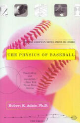 The Physics of Baseball - Robert Kemp Adair (ISBN: 9780060084363)