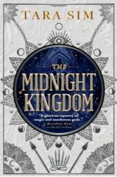 Midnight Kingdom - Tara Sim (ISBN: 9781399704144)