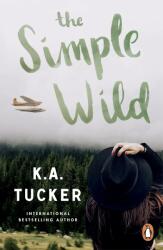 Simple Wild - K. A. Tucker (ISBN: 9781804946640)