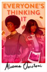 Everyone's Thinking It - Aleema Omotoni (ISBN: 9780702314735)