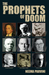 Prophets of Doom - Neema Parvini (ISBN: 9781788361118)