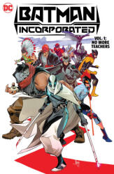 Batman Incorporated Vol. 1: No More Teachers - John Timms (ISBN: 9781779518323)