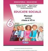 Manual de Educatie Sociala pentru clasa a 6-a - Andreea Ciocalteu (ISBN: 9786067275704)