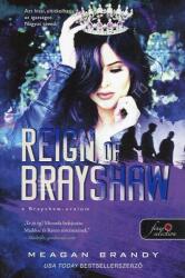 Reign of Brayshaw - A Brayshaw uralom (2023)