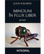 Minciuni in flux liber - Julia Kalman (ISBN: 9786069927212)