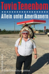 Allein unter Amerikanern - Tuvia Tenenbom, Isi Tenenbom, Michael Adrian (ISBN: 9783518467343)