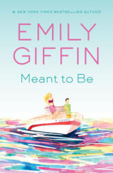 Meant to Be - GIFFIN EMILY (ISBN: 9780425286661)
