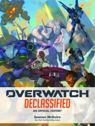 Declassified: An Official History of Overwatch (ISBN: 9781803361666)