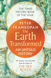 The Earth Transformed - Peter Frankopan (ISBN: 9781526622556)