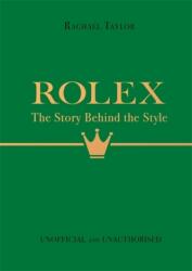Rolex: Povestea din spatele stilului (ISBN: 9781800787179)