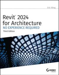 Revit 2024 for Architecture (ISBN: 9781394193295)