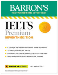 Ielts Premium: 6 Practice Tests + Comprehensive Review + Online Audio, Seventh Edition (ISBN: 9781506288291)