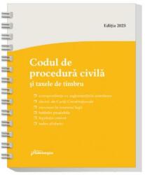 Codul de procedura civila si taxele de timbru. Actualizat la 1 septembrie 2023 - spiralat (ISBN: 9786062722920)