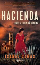 Hacienda. Unde se termină noaptea (ISBN: 9789733415541)