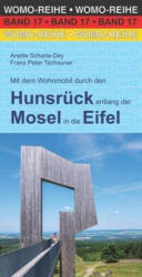 Mit dem Wohnmobil durch den Hunsrück entlang der Mosel in die Eifel - Franz Peter Tschauner (ISBN: 9783869031743)