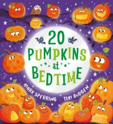 Twenty Pumpkins at Bedtime (PB) - Mark Sperring (ISBN: 9780702324680)