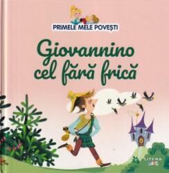 Volumul 22. Primele mele povesti. Giovannino cel fara frica (ISBN: 9786060951605)