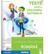 Teste pentru Evaluarea Nationala. Limba si literatura romana clasa a 4-a - Mirela Mihaescu (ISBN: 9786069030332)