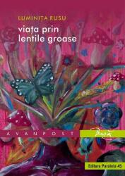 Viata prin lentile groase - Luminita Rusu (ISBN: 9789734739011)
