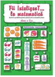 Fii InteligenT… la matematica, clasa a 2-a. Editia 2023 - Viorel George Dumitru (ISBN: 9786065359451)