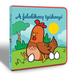 A feledékeny tyúkanyó - Állati kalandok (ISBN: 9786155612428)